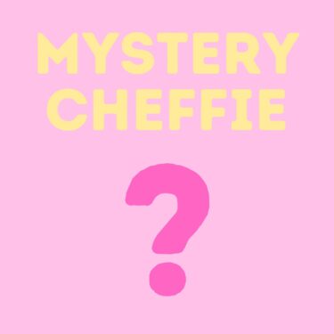 MYSTERY CHEFFIE